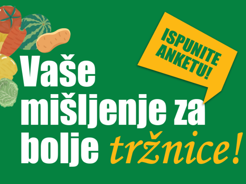 ​Sudjelujte u anketi o budućnosti gradskih tržnica